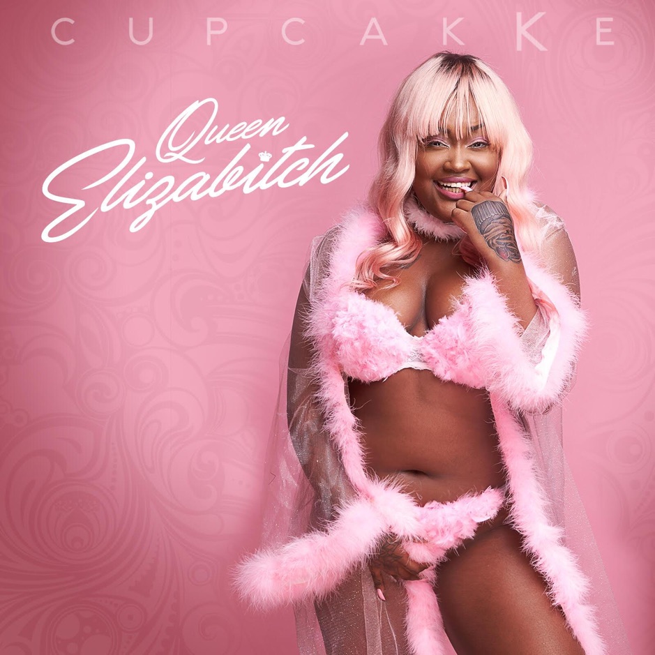 CupcakKe - Queen Elizabiitch